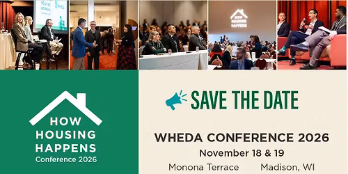 WHEDA Conference 2026: How Housing Happens