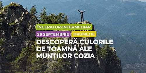 Drume\u021bie \u00eencep\u0103tor intermediar: Descoper\u0103 Culorile de Toamn\u0103 ale Mun\u021bilor Cozia