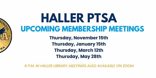 Haller PTSA Membership Meeting