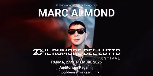 MARC ALMOND In concerto - IL RUMORE DEL LUTTO FESTIVAL 2026