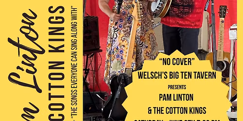 Welsch's Big Ten Tavern Presents Pam Linton & The Cotton Kings