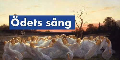 \u00d6dets s\u00e5ng \u2013 konsert med Malm\u00f6 akademiska k\u00f6r och orkester