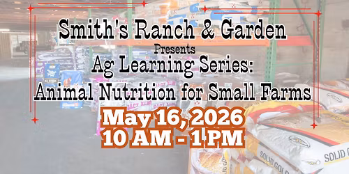 Agriculture Learning Series: Animal Nutrition for Small Farms