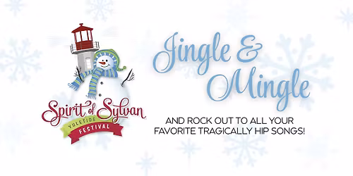 Jingle & Mingle with Shoulder-High Weeds (Tragically Hip Tribute)