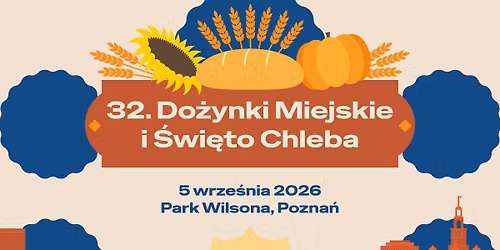 Do\u017cynki Miejskie i \u015awi\u0119to Chleba w Poznaniu! \ud83c\udf3e\ud83e\udd56\ud83c\udf3b