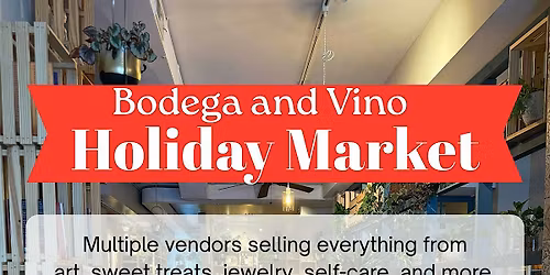 Bodega and Vino Holiday Market