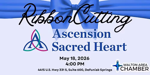 Grand Opening & Ribbon Cutting for Ascension Sacred Heart Emerald Coast\u2019s DeFuniak Springs Cardiolog