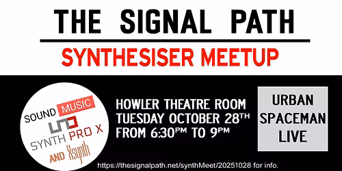 The Signal Path Synth Meet - Sound & Music Presents