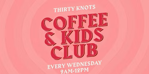 Coffee and Kids Club! \ud83d\udc23