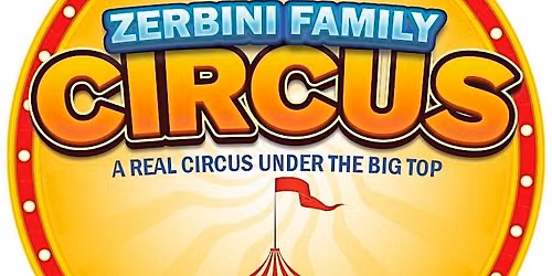 Fri Aug 7 | Auburn, NY | 6:00PM | Zerbini Family Circus