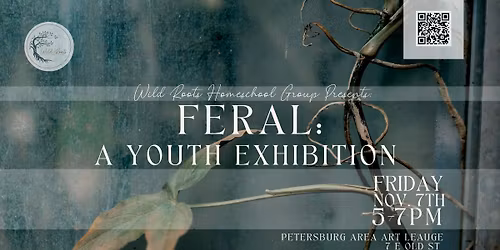 Feral: A Youth Art Exhibition
