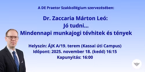 Dr. Zaccaria M\u00e1rton Le\u00f3: J\u00f3 tudni...Mindennapi munkajogi t\u00e9vhitek \u00e9s t\u00e9nyek