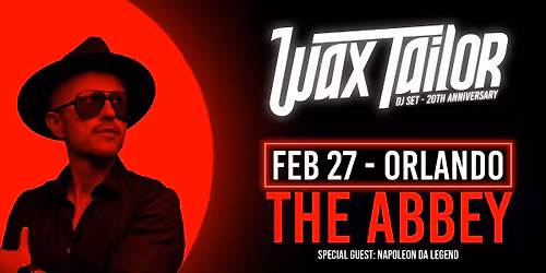 WAX TAILOR [DJ SET] - ORLANDO @THE ABBEY