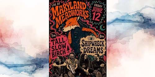 2 Band Showcase: Shipwreck Dreams & Tall Slow Birch