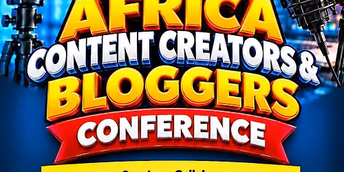 Africa Content Creators and Bloggers conference