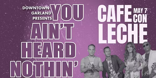 You Ain't Heard Nothin' Yet - Rising Talent Music Series: Cafe Con Leche
