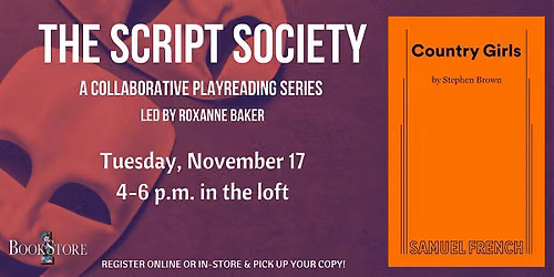 The Script Society Reads "Country Girls" by Stephen Brown