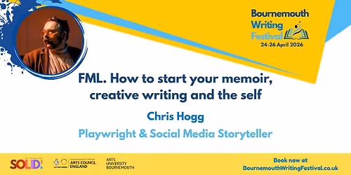 FML. How to start your memoir, creative writing and the self.