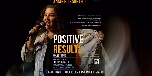 Annie Elizabeth Presents: Positive Results Comedy Tour!