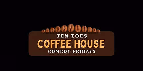 Comedy at Ten Toes Coffee House (Glebe)