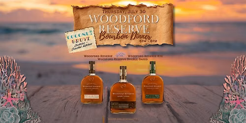 Woodford Reserve Bourbon Dinner at Coconut Grove Kemah