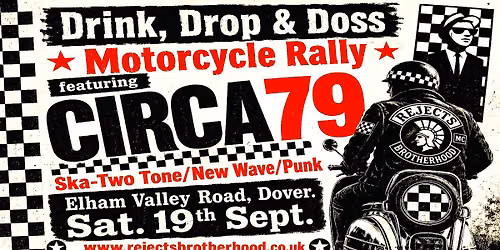 TWO TONE SKA, NEW WAVE & PUNK: CIRCA79 Live @ Drink, Drop & Doss Motorcycle Rally, Sat 19th Sept.