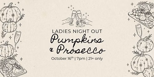 Girls Night Out: Pumpkins & Prosecco