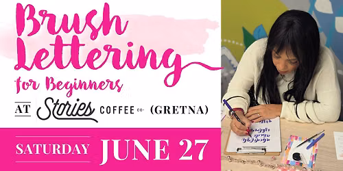 Brush Lettering for Beginners at Stories Coffee Co. (Gretna)
