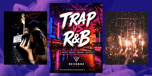 TRAP VS R&B SATURDAYS AT REVENGE MIAMI