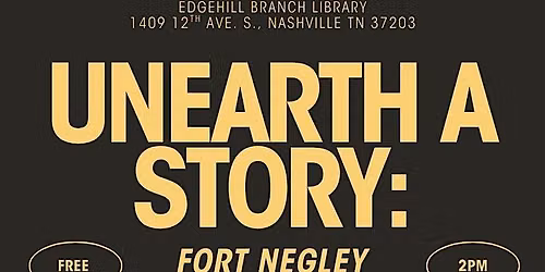 Unearth a Story: Fort Negley