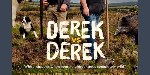 🎬 SPECIAL SCREENING: DEREK vs DEREK