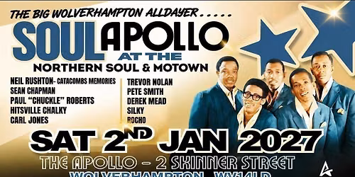 SOUL AT THE APOLLO \ud83c\udfb6 The Big Wolverhampton All Dayer!