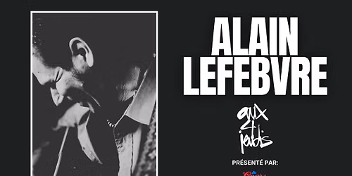 Alain Lefebvre | Aux 4 Jeudis