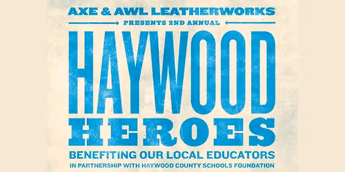 2nd Annual Haywood Heroes - Benefiting Haywood Schools - Shane Meade, Arnold Hill, Smashing Mouths
