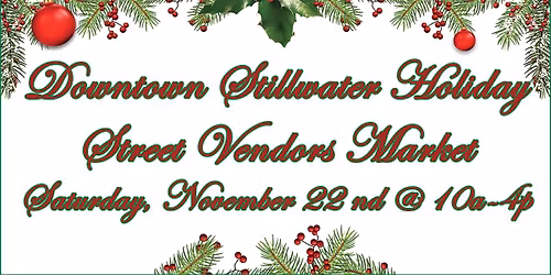 Downtown Stillwater Holiday Street Vendors Market
