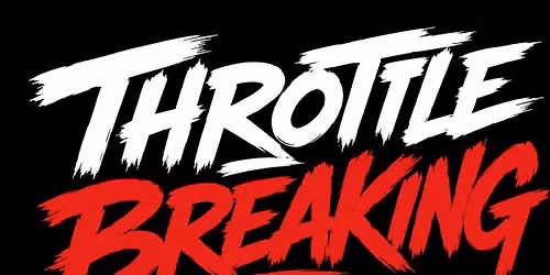 Throttle Breaking Fest 