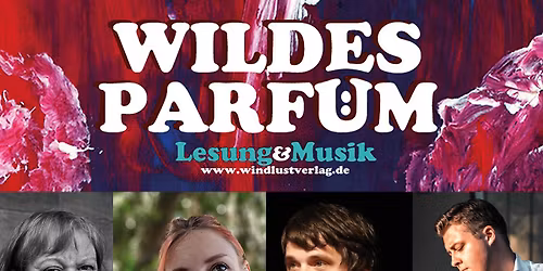 Wildes Parf\u00fcm - Lesung & Musik