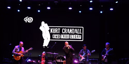 Kurt Crandall and True Story