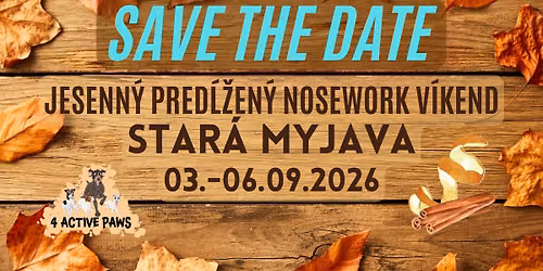 4AP Jesenn\u00fd pred\u013a\u017een\u00fd NOSEWORK V\u00cdKEND na Starej Myjave