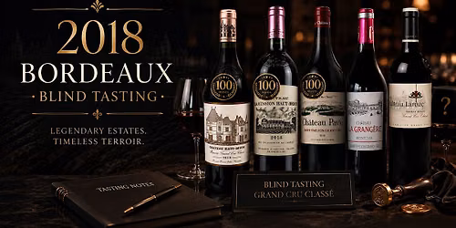 2018 Bordeaux Blind Tasting