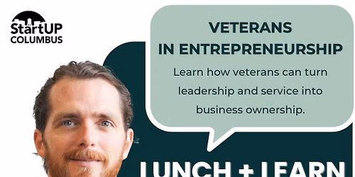 Veterans in Entrepreneurship Lunch + Learn | Free Event