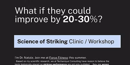 "Science of Striking" Summer Clinic \/ SATURDAY (Weekend) Workshop