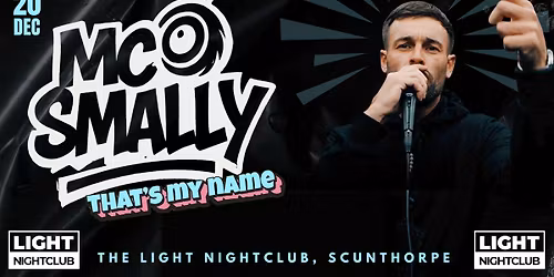 MC Smally @ The Light Nightclub