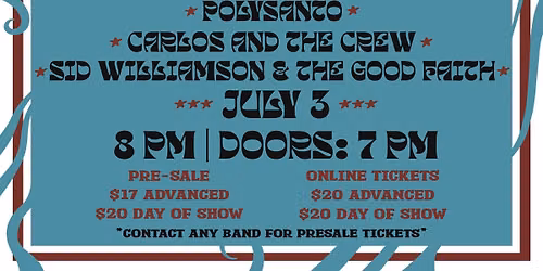 West of Fennario w\/ Polysanto, Carlos and the Crew + Sid Williamson & The Good Faith