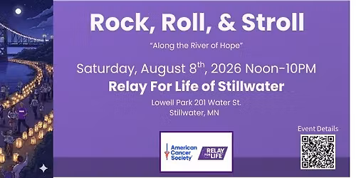 Relay For Life of Stillwater "Rock, Roll, and Stroll" along the river of hope.