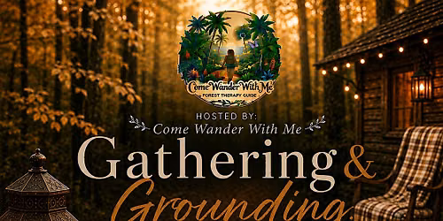 Gathering & Grounding: An Autumn Retreat