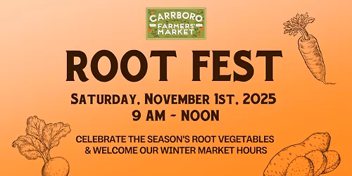 \ud83c\udf60 Root Fest at the Carrboro Farmers' Market \u2728