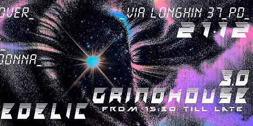 PSYCHEDELIC GRIND HOUSE 3.0