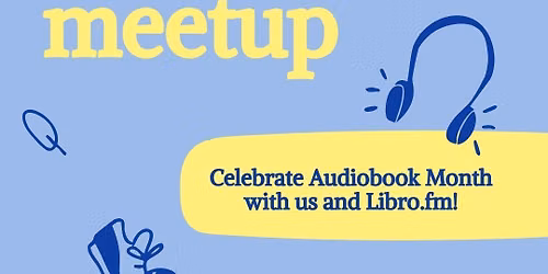 Audiobooks and Crafts Meetup