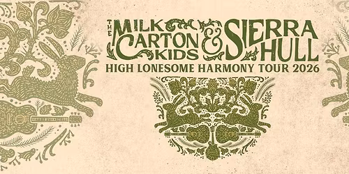 The Milk Carton Kids & Sierra Hull